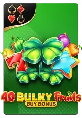 Slot 40 Bulky Fruits con Buy Bonus
